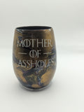 Stemless Glass - Mother of Assholes