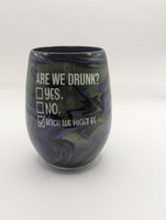 Stemless Glass - Bitch we might be